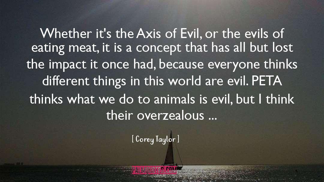 Conquering Evil quotes by Corey Taylor