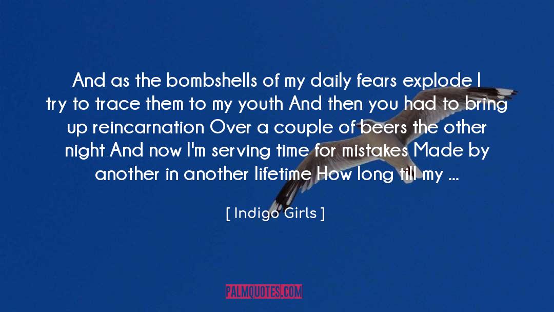 Conquering Fears quotes by Indigo Girls