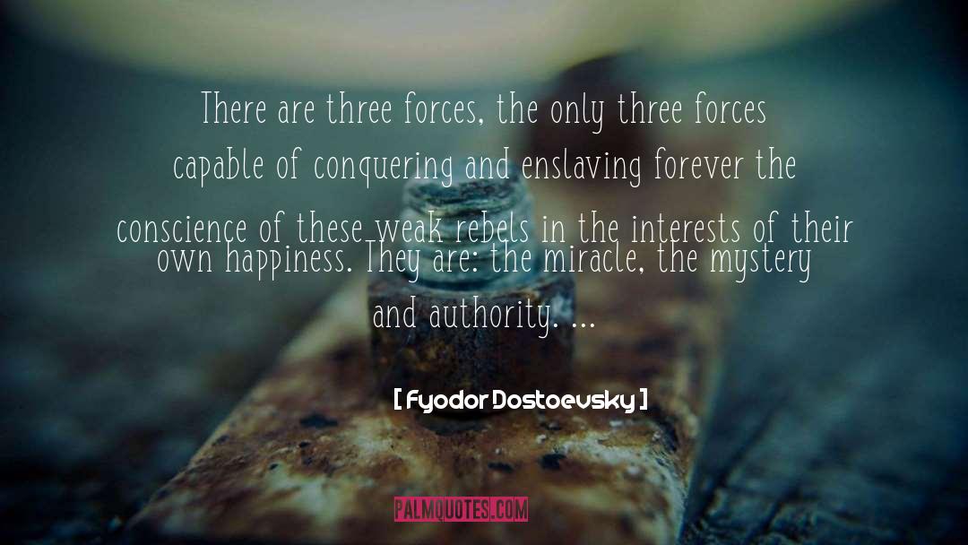 Conquering quotes by Fyodor Dostoevsky