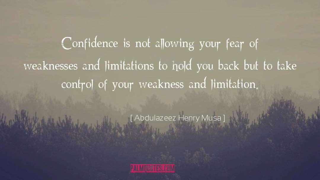 Conquering Weakness quotes by Abdulazeez Henry Musa