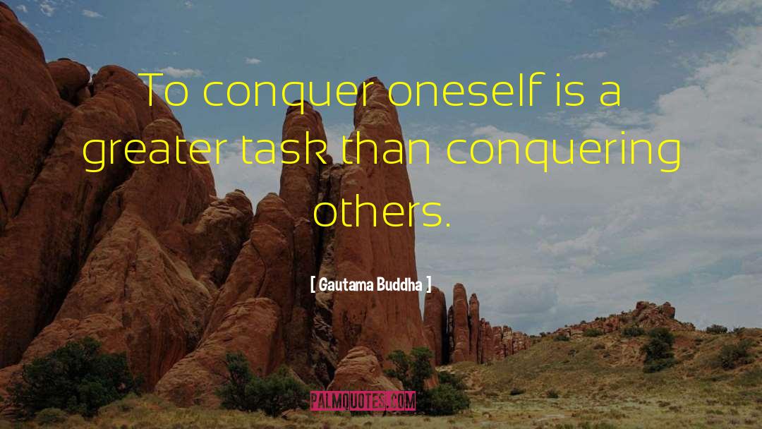 Conquering Weakness quotes by Gautama Buddha