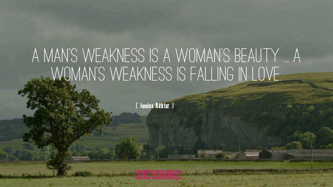 Conquering Weakness quotes by Jemina Akhtar
