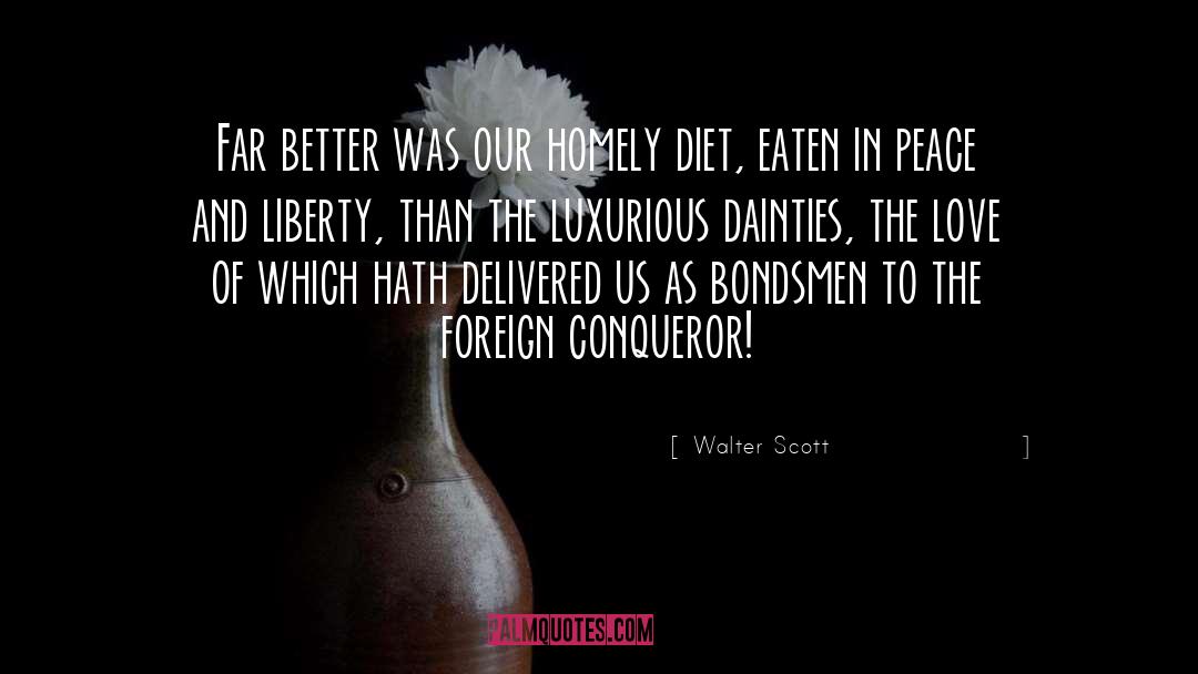 Conqueror quotes by Walter Scott