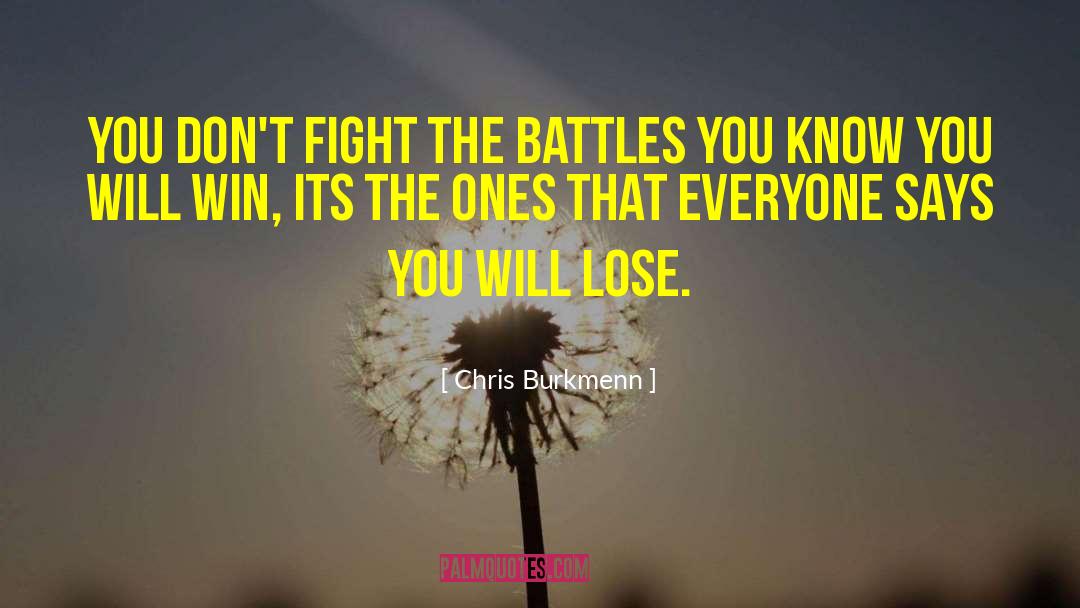 Conqueror quotes by Chris Burkmenn