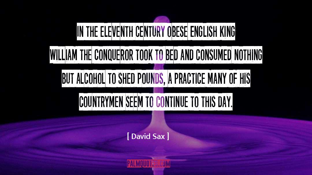 Conqueror quotes by David Sax