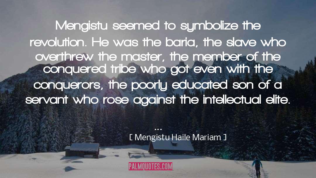 Conqueror quotes by Mengistu Haile Mariam