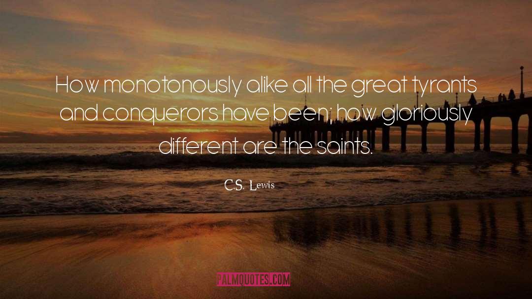 Conquerors quotes by C.S. Lewis