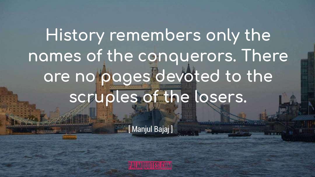 Conquerors quotes by Manjul Bajaj