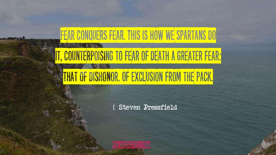 Conquers quotes by Steven Pressfield