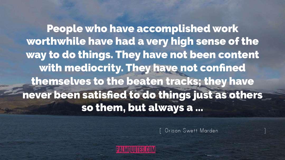 Conquers quotes by Orison Swett Marden