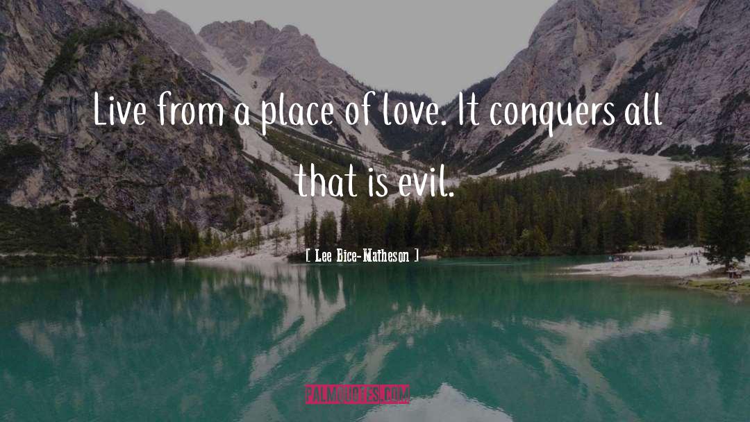 Conquers quotes by Lee Bice-Matheson