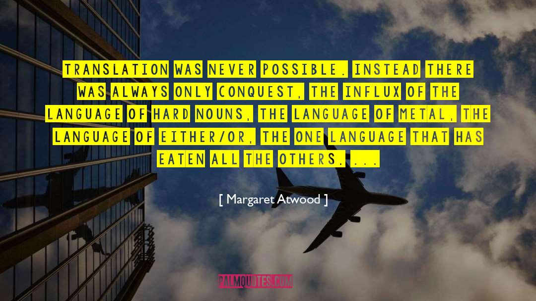 Conquest quotes by Margaret Atwood