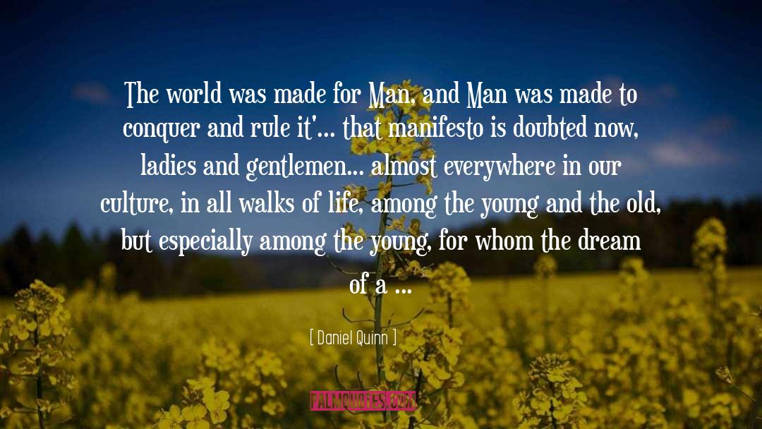 Conquest quotes by Daniel Quinn