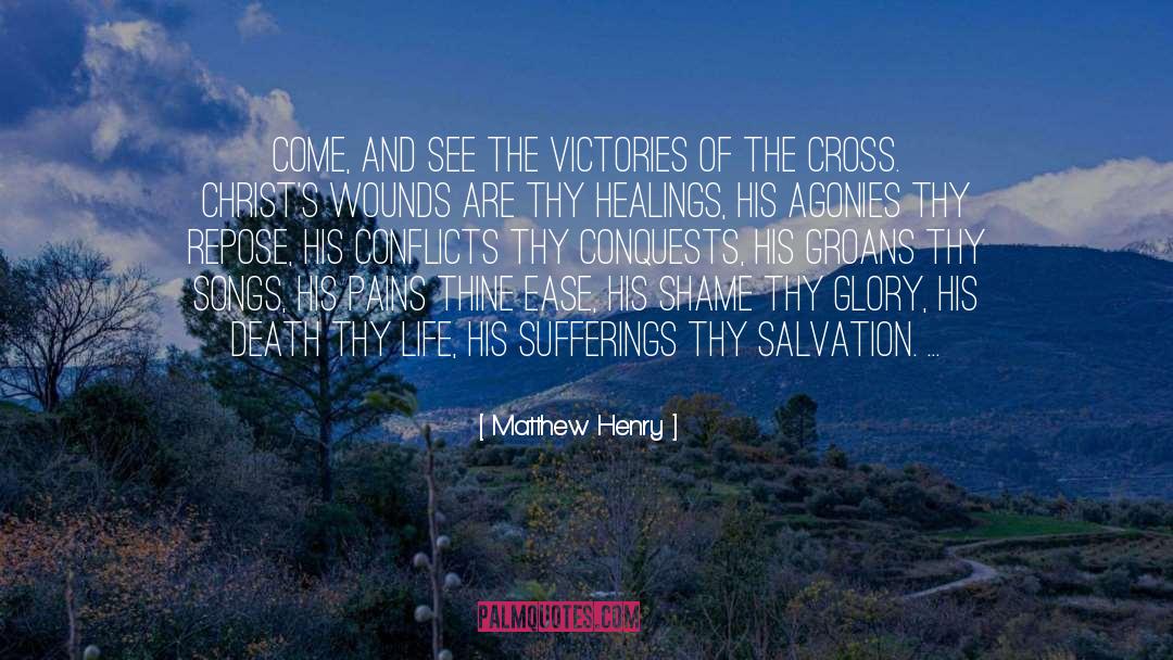 Conquests quotes by Matthew Henry