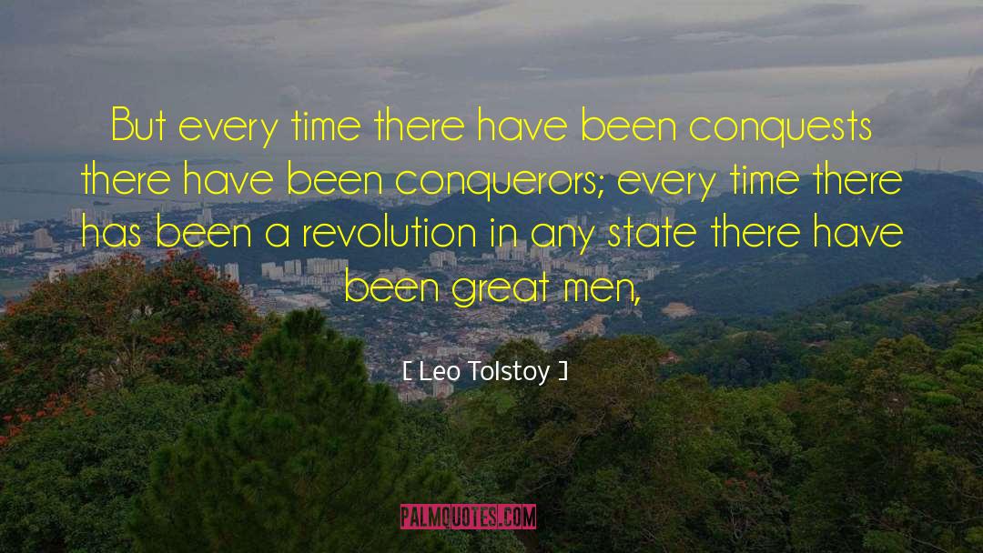 Conquests quotes by Leo Tolstoy