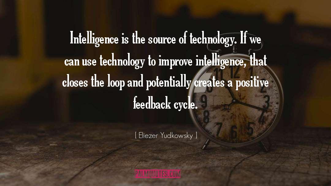 Cons Of Technology quotes by Eliezer Yudkowsky