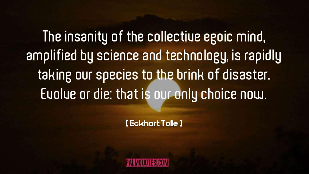 Cons Of Technology quotes by Eckhart Tolle