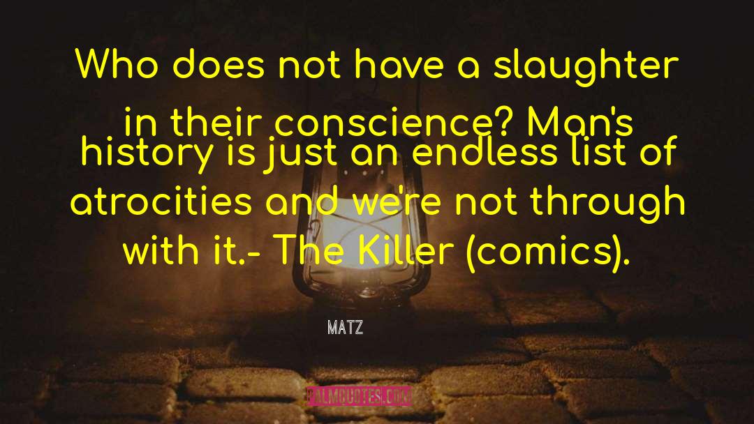 Conscience 930 quotes by Matz