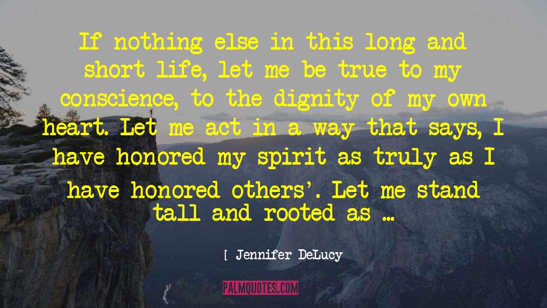 Conscience 930 quotes by Jennifer DeLucy