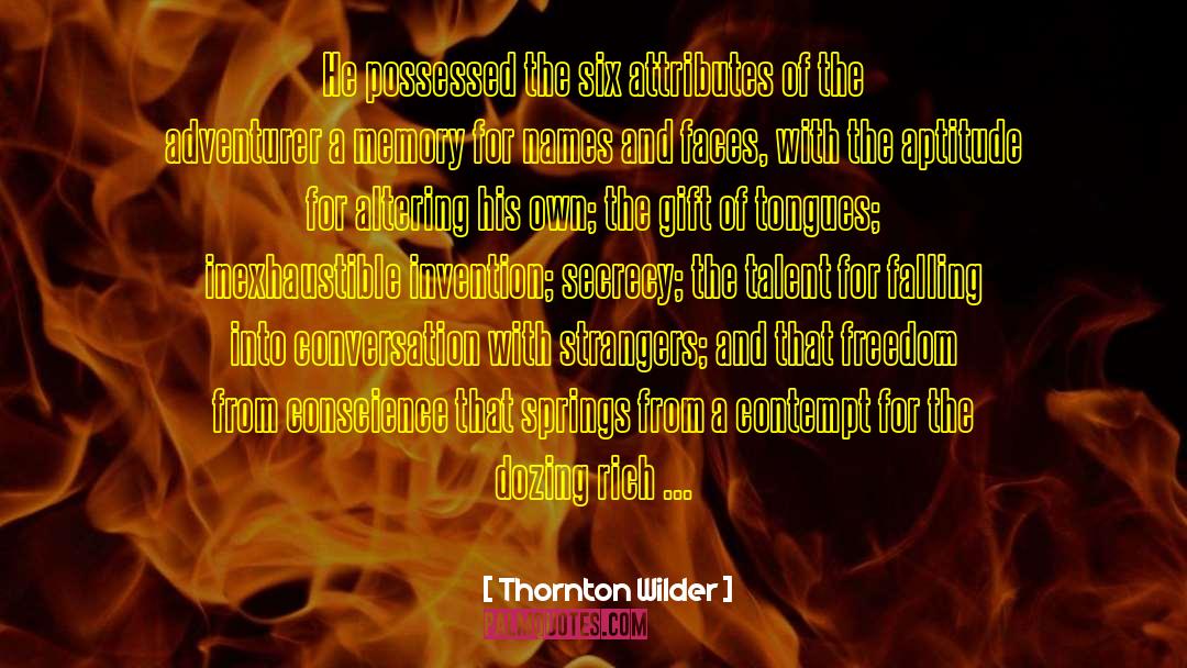 Conscience And Attitude quotes by Thornton Wilder