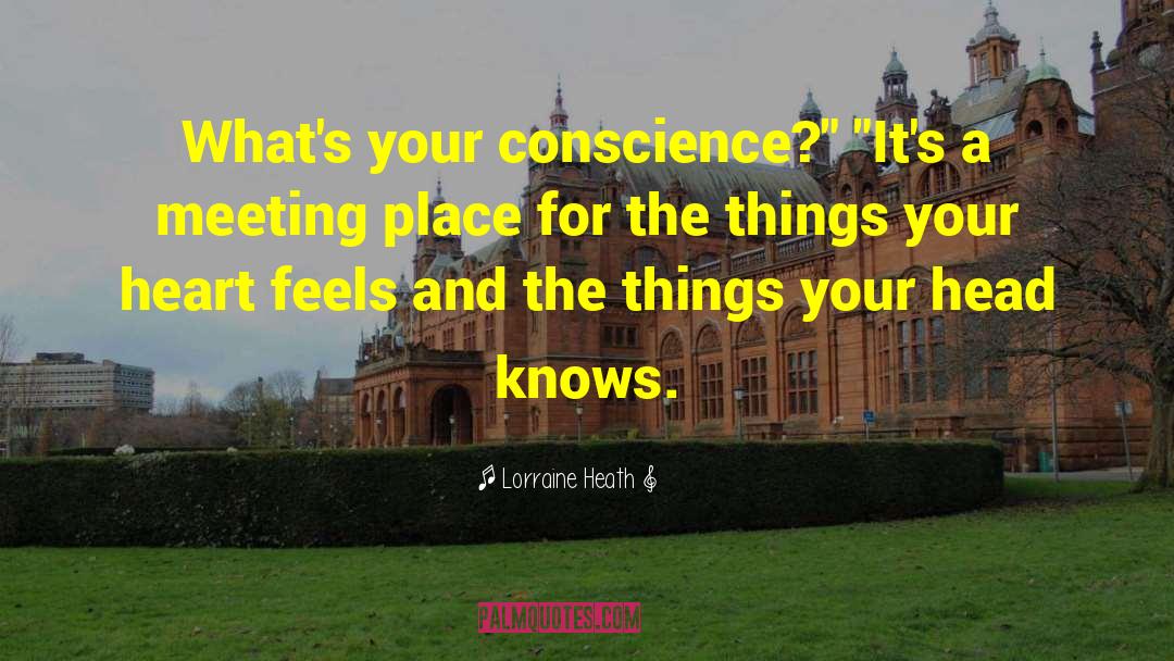 Conscience And Ethics quotes by Lorraine Heath