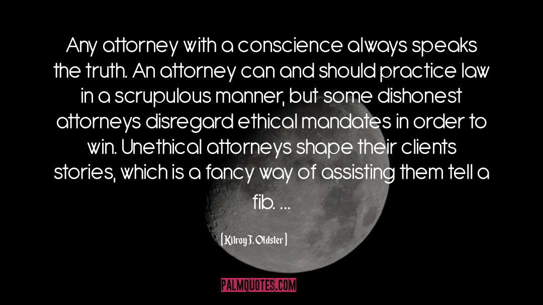 Conscience Ethics Humor quotes by Kilroy J. Oldster