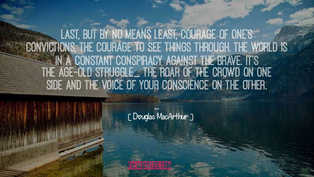 Conscience quotes by Douglas MacArthur