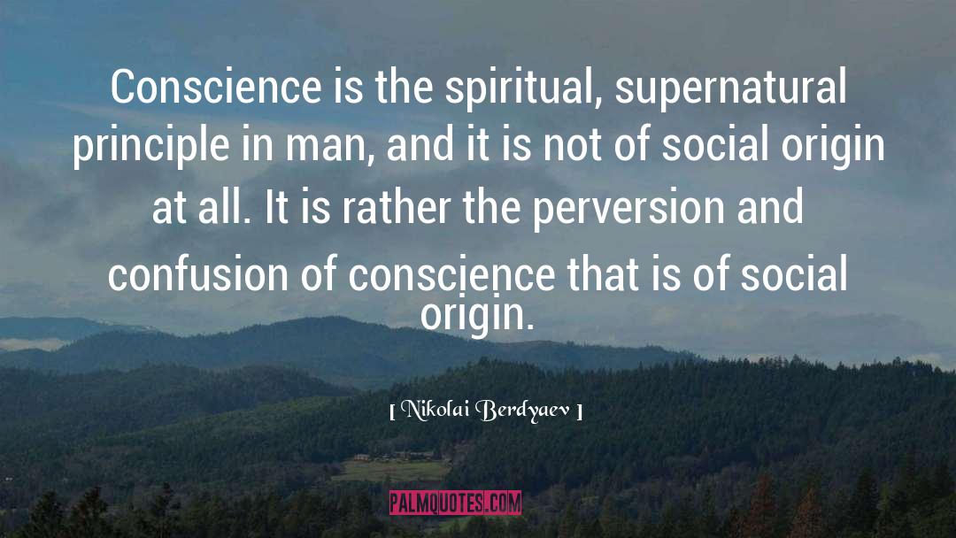 Conscience quotes by Nikolai Berdyaev