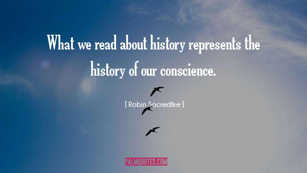 Conscience quotes by Robin Sacredfire