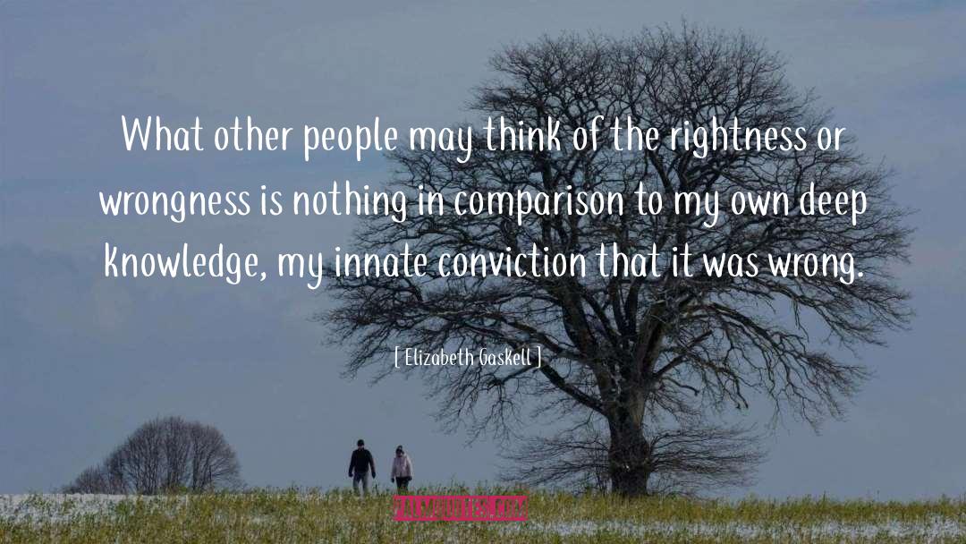 Conscience Reasoning quotes by Elizabeth Gaskell