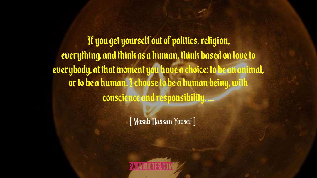 Conscience Reasoning quotes by Mosab Hassan Yousef