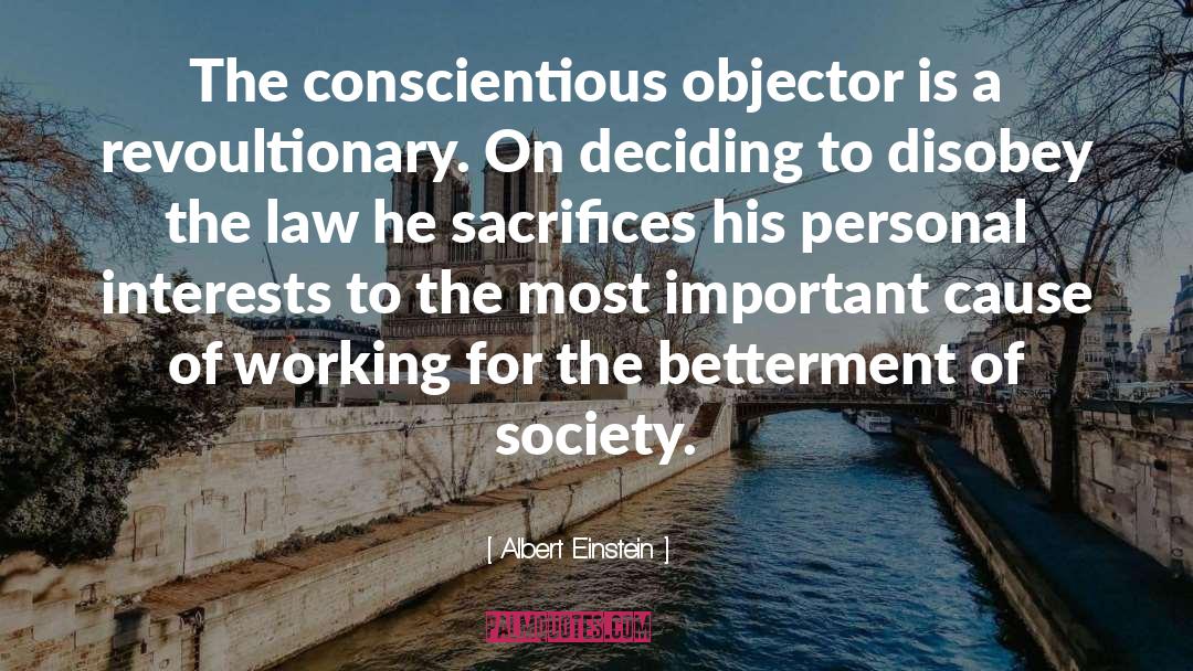 Conscientious Objector quotes by Albert Einstein