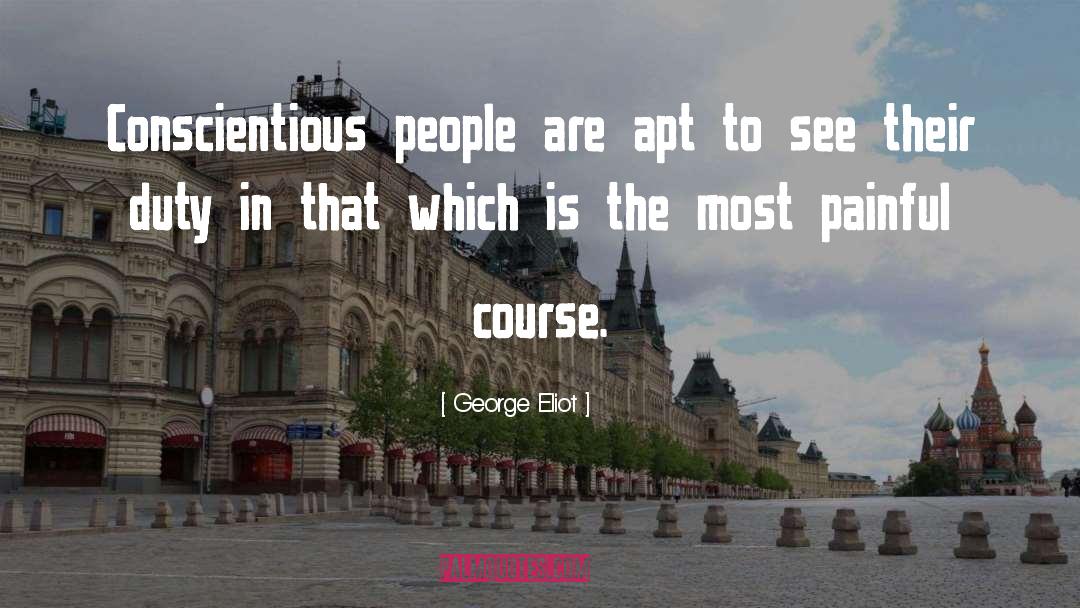 Conscientious quotes by George Eliot