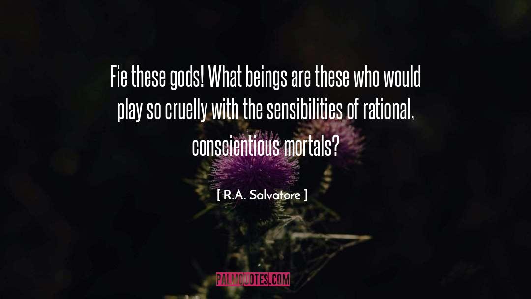 Conscientious quotes by R.A. Salvatore