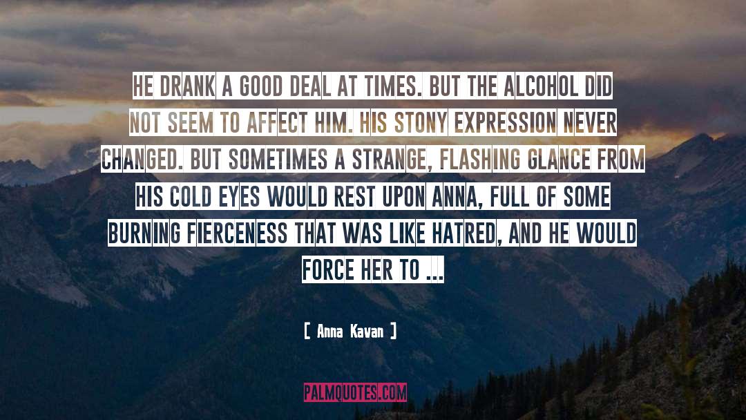 Conscientious quotes by Anna Kavan