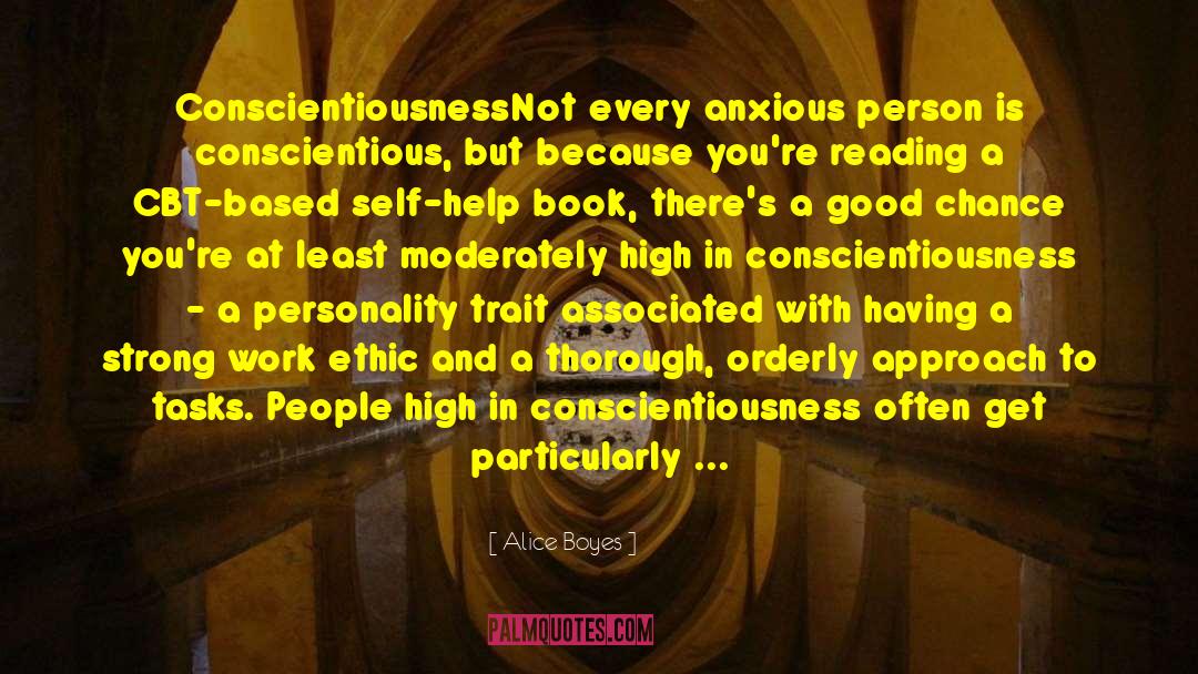 Conscientiousness quotes by Alice Boyes