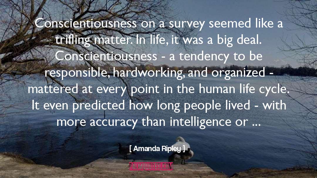 Conscientiousness quotes by Amanda Ripley