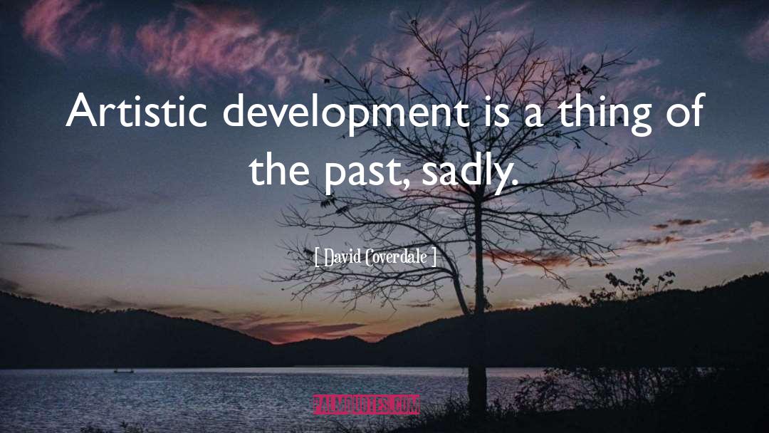 Consciouness Development quotes by David Coverdale