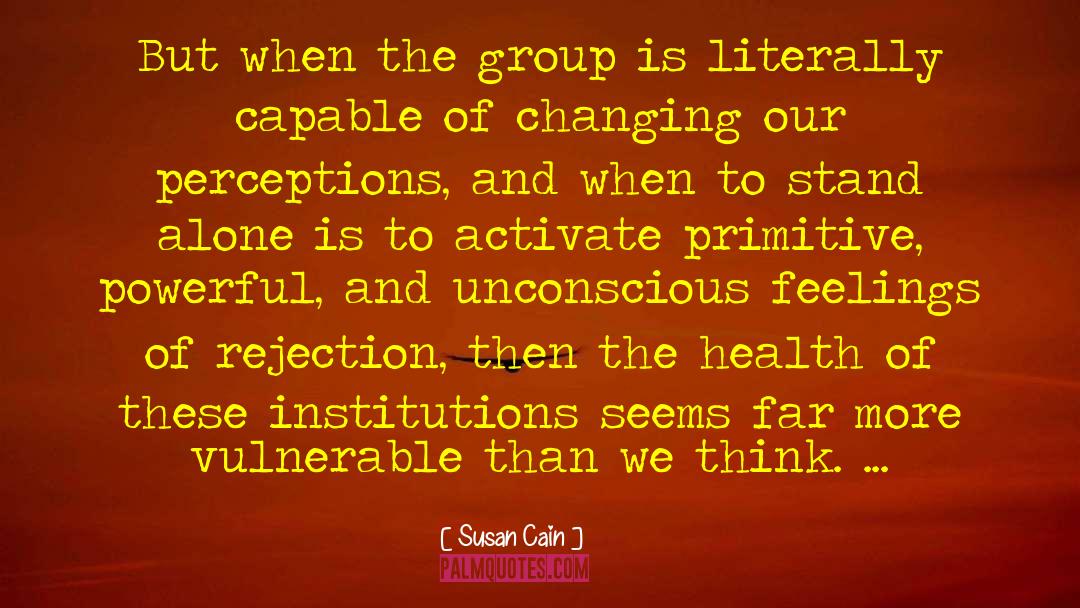 Conscious And Unconscious quotes by Susan Cain