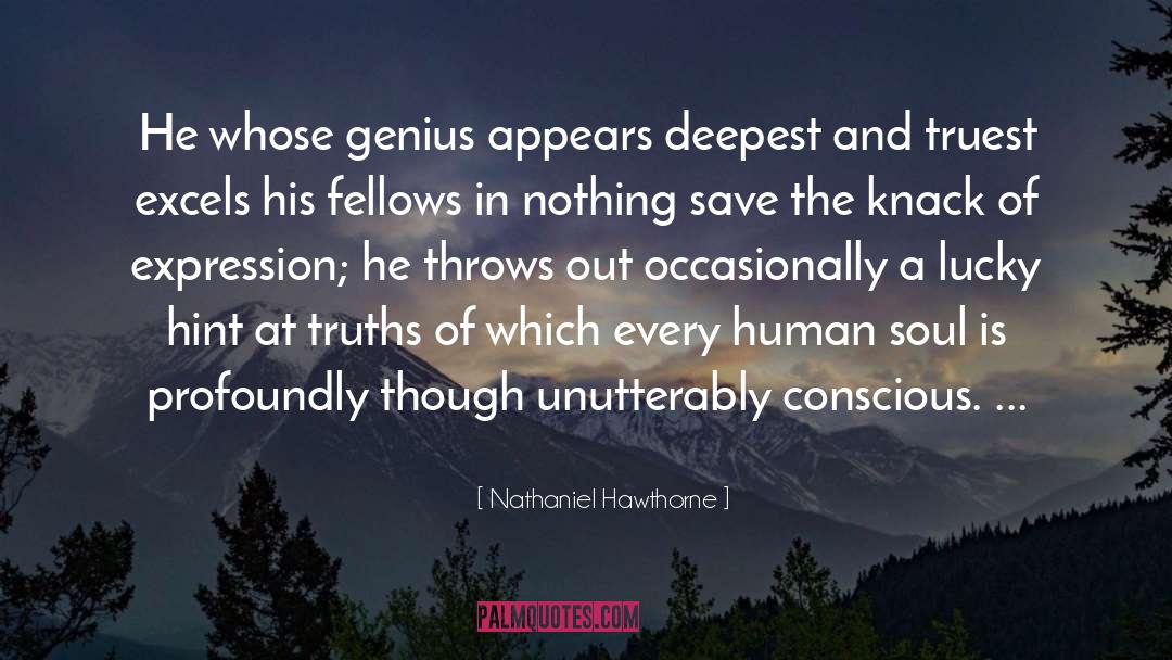 Conscious And Unconscious quotes by Nathaniel Hawthorne