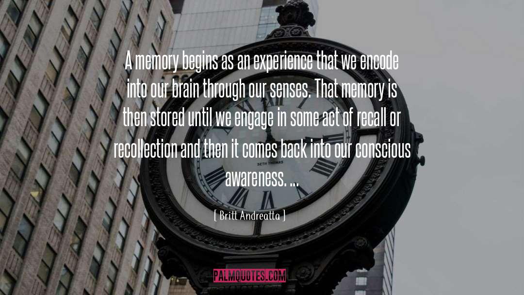 Conscious Awareness quotes by Britt Andreatta