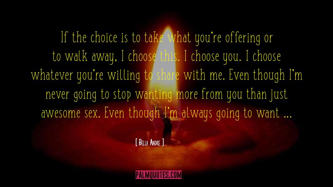 Conscious Choice quotes by Bella Andre