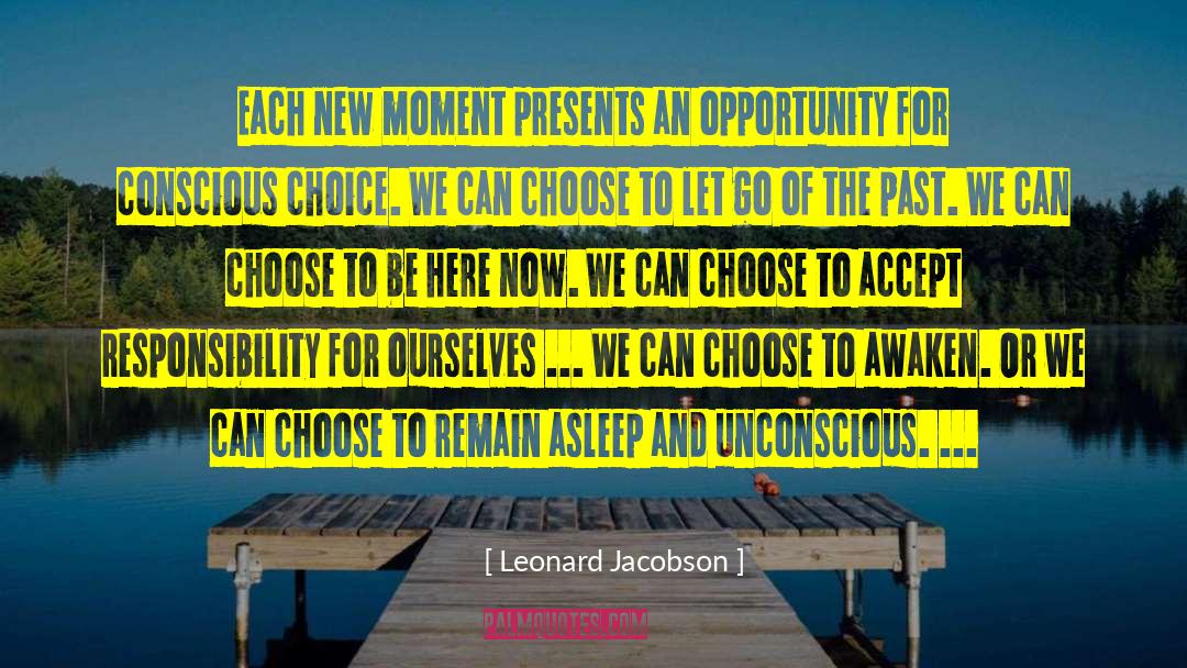 Conscious Choice quotes by Leonard Jacobson