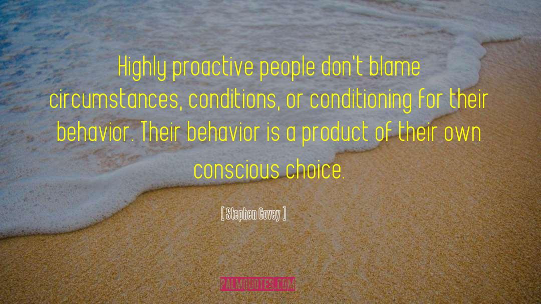 Conscious Choice quotes by Stephen Covey