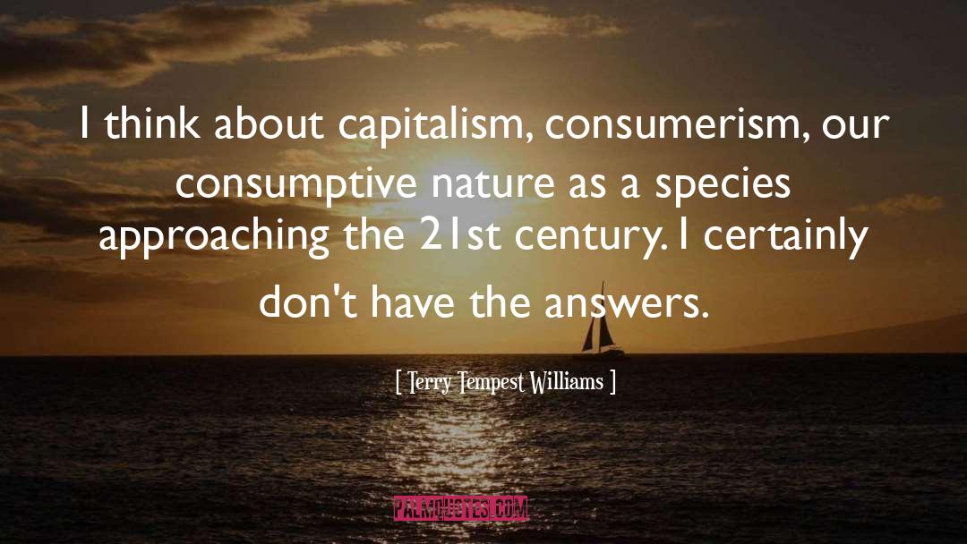 Conscious Consumerism quotes by Terry Tempest Williams