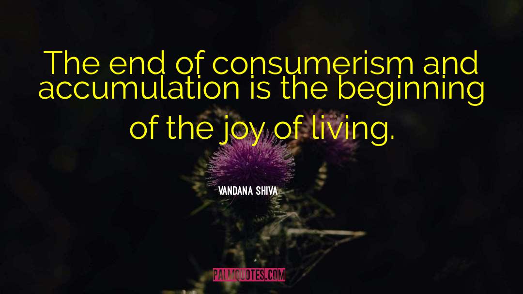 Conscious Consumerism quotes by Vandana Shiva