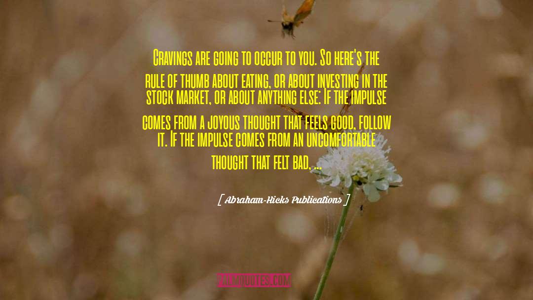 Conscious Eating quotes by Abraham-Hicks Publications