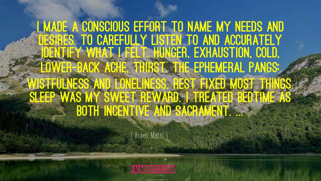 Conscious Effort quotes by Aspen Matis