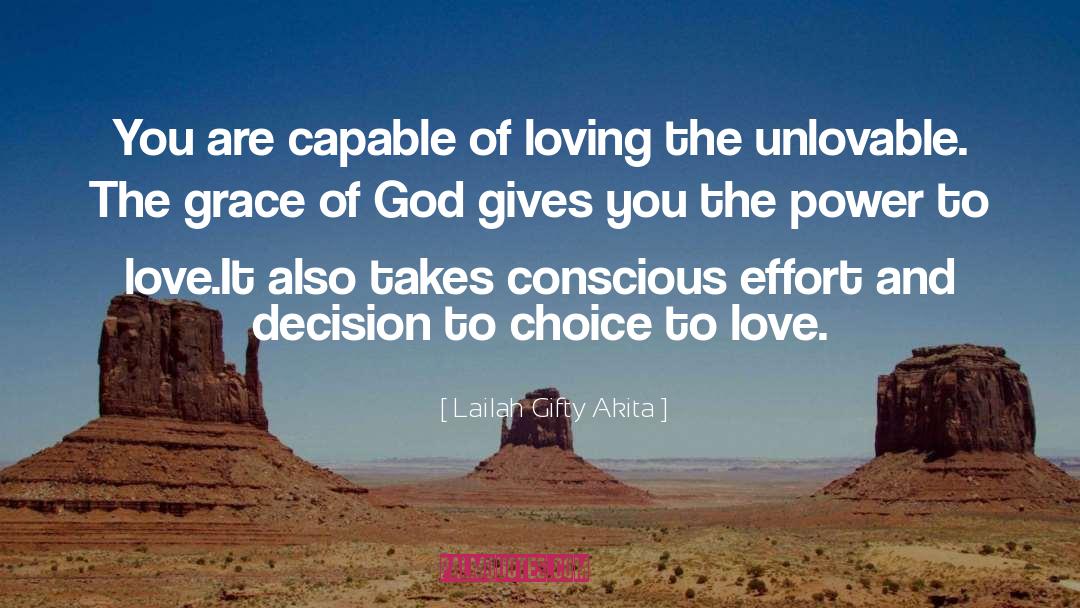 Conscious Effort quotes by Lailah Gifty Akita