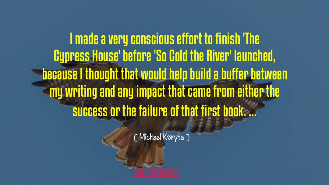 Conscious Effort quotes by Michael Koryta